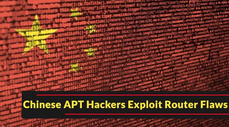 Hackeri APT chinezi exploatează vulnerabilitățile routerelor pentru a pătrunde în rețele enterprise Hackeri APT chinezi exploatează vulnerabilitățile routerelor pentru a pătrunde în rețele enterprise